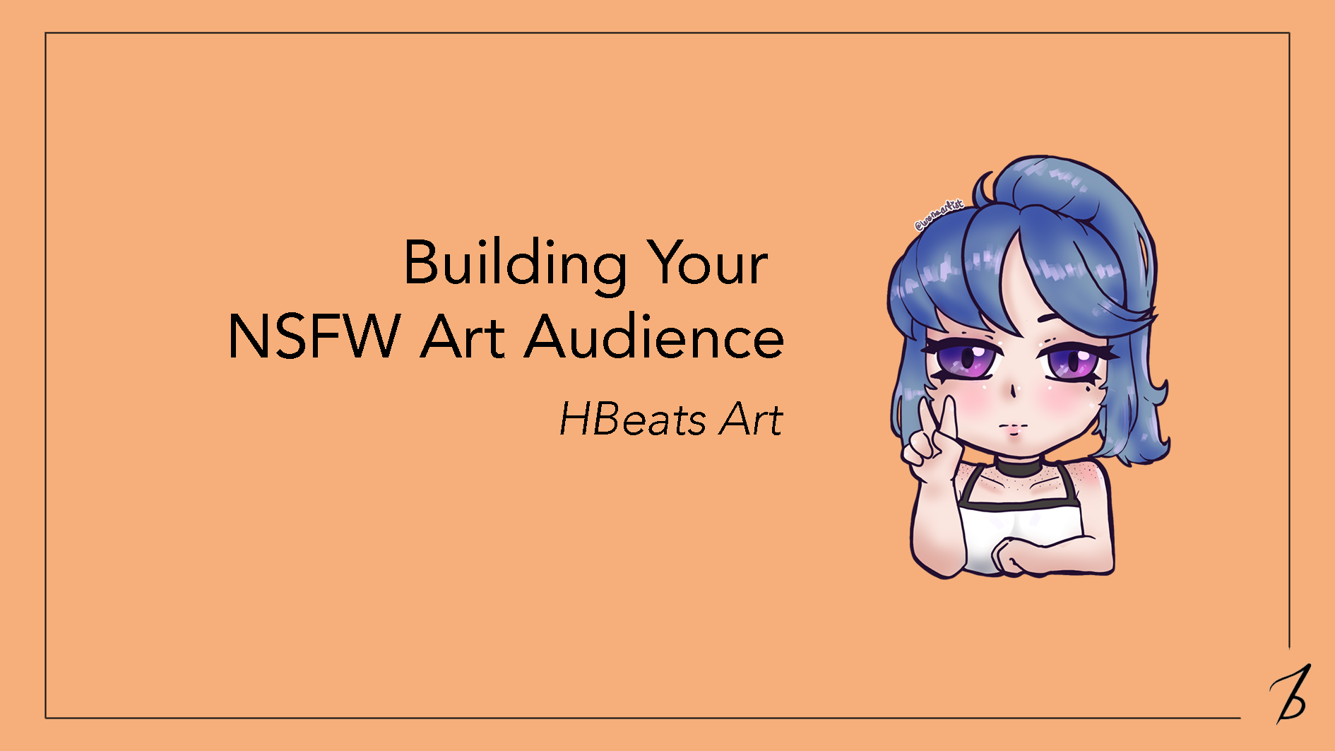 Building Your NSFW Art Audience - HBeats Art